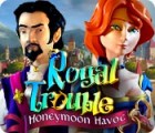 Hra Royal Trouble: Honeymoon Havoc