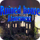 Hra Ruined House: Atonement
