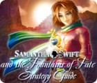 Hra Samantha Swift and the Fountains of Fate Strategy Guide