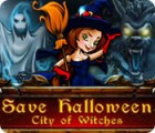 Hra Save Halloween: City of Witches