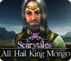 Hra Scarytales: All Hail King Mongo