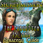 Hra Secret Mission: The Forgotten Island Strategy Guide