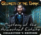 Hra Secrets of the Dark: Mystery of the Ancestral Estate Collector's Edition