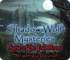 Hra Shadow Wolf Mysteries: Curse of the Full Moon Strategy Guide