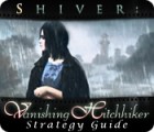 Hra Shiver: Vanishing Hitchhiker Strategy Guide