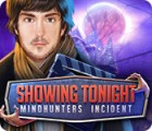 Hra Showing Tonight: Mindhunters Incident