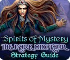 Hra Spirits of Mystery: The Dark Minotaur Strategy Guide