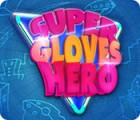 Hra Super Gloves Hero