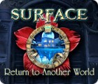 Hra Surface: Return to Another World