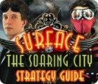 Hra Surface: The Soaring City Strategy Guide