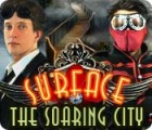 Hra Surface: The Soaring City