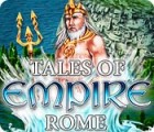 Hra Tales of Empire: Rome