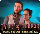 Hra Tales of Terror: House on the Hill Collector's Edition