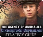 Hra The Agency of Anomalies: Cinderstone Orphanage Strategy Guide