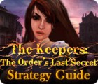 Hra The Keepers: The Order's Last Secret Strategy Guide