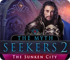 Hra The Myth Seekers 2: The Sunken City