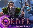 Hra The Secret Order: Shadow Breach