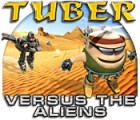 Hra Tuber versus the Aliens