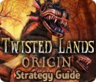 Hra Twisted Lands: Origin Strategy Guide