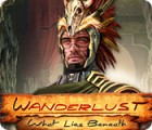 Hra Wanderlust: What Lies Beneath