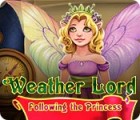 Hra Weather Lord: Following the Princess