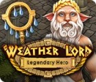 Hra Pán počasí: Legendární hrdina