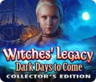 Hra Witches' Legacy: Dark Days to Come Collector's Edition