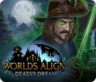 Hra Worlds Align: Deadly Dream