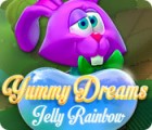 Hra Yummy Dreams: Jelly Rainbow Hra Yummy Dreams: Jelly Rainbow