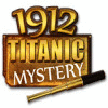 Hra 1912: Titanic Mystery