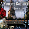 Hra A Vampire Romance: Paris Stories