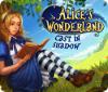 Hra Alice's Wonderland: Cast In Shadow