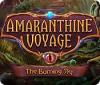 Hra Amaranthine Voyage: The Burning Sky