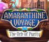 Hra Amaranthine Voyage: The Orb of Purity