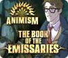 Hra Animism: The Book of Emissaries