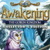 Hra Awakening: The Goblin Kingdom Collector's Edition