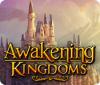 Hra Awakening Kingdoms
