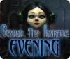 Hra Beyond the Invisible: Evening