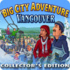 Hra Big City Adventure: Vancouver Collector's Edition