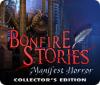 Hra Bonfire Stories: Manifest Horror Collector's Edition