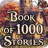 Hra Book Of 1000 Stories