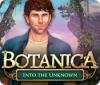 Hra Botanica: Into the Unknown