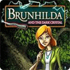 Hra Brunhilda and the Dark Crystal
