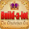 Hra Build-a-Lot: The Elizabethan Era
