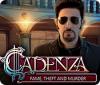 Hra Cadenza: Fame, Theft and Murder