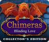 Hra Chimeras: Blinding Love Collector's Edition