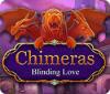 Hra Chimeras: Blinding Love