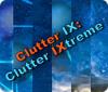 Hra Clutter IX: Clutter Ixtreme
