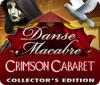 Hra Danse Macabre: Crimson Cabaret Collector's Edition