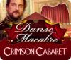 Hra Danse Macabre: Crimson Cabaret